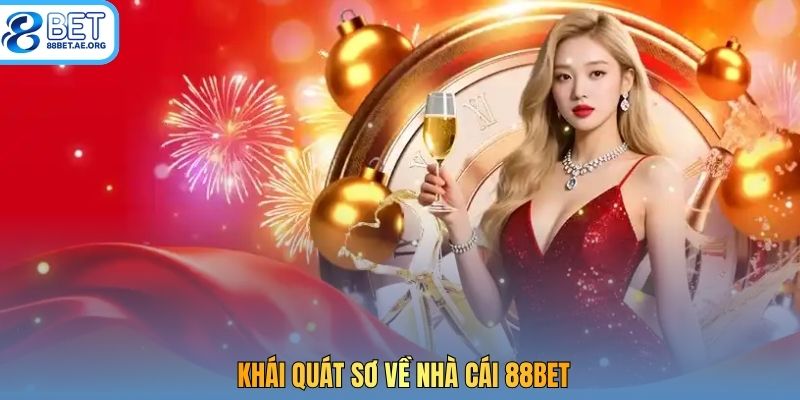 Khái quát sơ về nhà cái 88bet