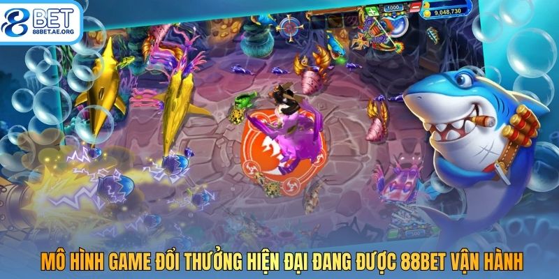 Mô hình game đổi thưởng hiện đại đang được 88bet vận hành