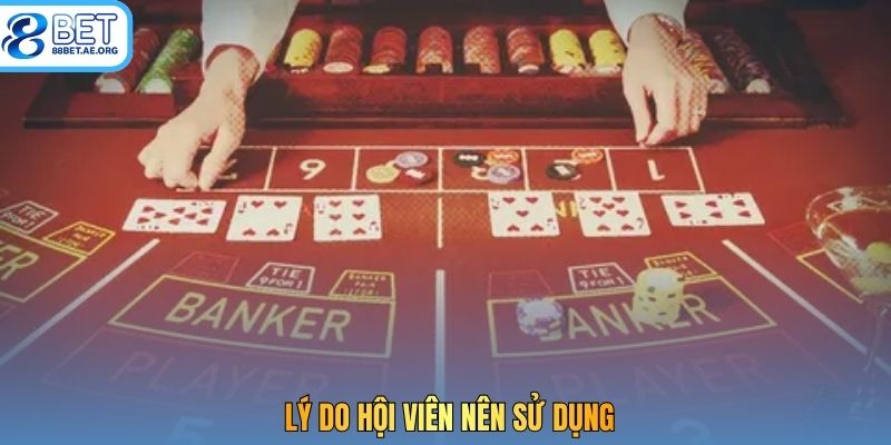Lý do hội viên nên sử dụng